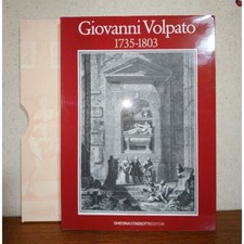 GIOVANNI VOLPATO Incisore 1735-1803 Catalogo Opera Grafica. XILOGRAFIE INCISIONI