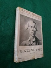 SCRITTI GASPARE GOZZI - CLASSICI ITALIANI SERIE IV VOLUME 89 - IDI MILANO 1919