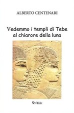 Vedemmo i Templi di Tebe al
