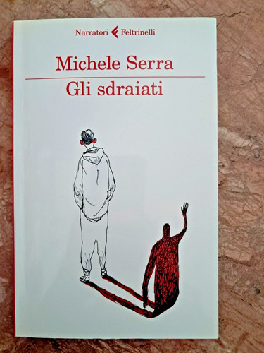 Michele serra gli sdraiati - -,