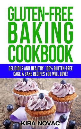 Gluten free baking cookbook - baking,
