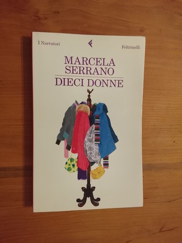Marcela serrano dieci donne - serrano,,