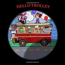HELLO TROLLEY By Claudia Moore