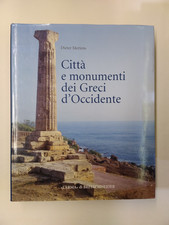 DIETER MERTENS-CITTA' E MONUMENTI DEI GRECI D'OCCIDENTE-L'ERMA-2006