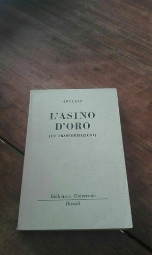 Apuleio asino oro rizzoli - l'asino,