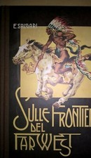 SULLE FRONTIERE DEL FAR WEST