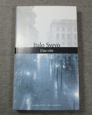Romanzo UNA VITA Italo Svevo, ed. La Biblioteca del Piccolo 2003