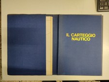 Libro - MANNELLA Giorgio, DE ALESSIO Giuliano - IL CARTEGGIO NAUTICO.