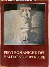 PIEVI ROMANICHE DEL VALDARNO