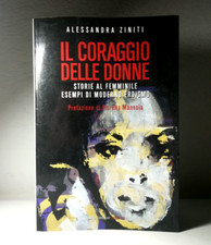 IL CORAGGIO DELLE DONNE DI ALESSANDRA ZINITI ANNO 2014 ROMANZO LIBRO - (28)