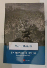 UN MONDO DI FERRO LA GUERRA