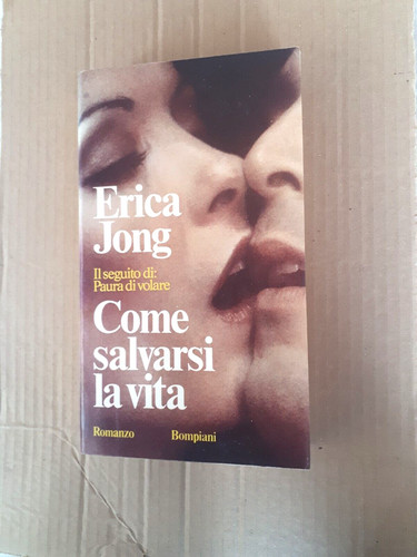 Erica jong come salvarsi - erica,