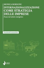 Internazionalizzazione come strategia delle imprese. Focus nel settore energetic