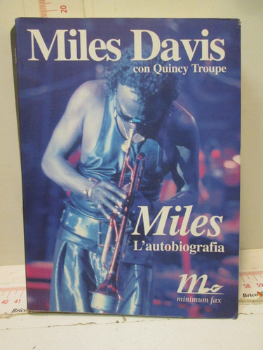 Miles davis l autobiografia - davis, l'autobiografia