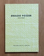 Eraldo Fozzer scultore - Maroni (Saturnia 1963 artisti trentini)