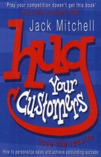 Hug Your Customers : Love the