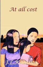 At all cost by J.L. Kamina