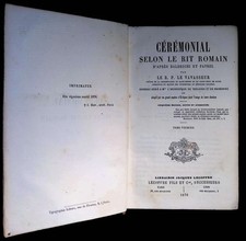 Le Vavasseur, CEREMONIAL SELON LE RIT ROMAIN D'après Favrel et  Baldeschi Tome I