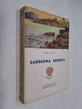 SARDEGNA SEGRETA PRIMA EDIZIONE - REMO BRANCA - INTERNAZIONALE - 1956
