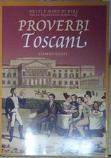 PROVERBI TOSCANI COMMENTATI