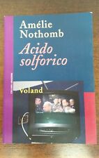 Acido solforico. 9788888700533 Voland Amelie Nothomb Flessibile Amazzoni