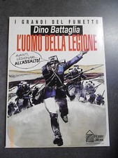 DINO BATTAGLIA - L'UOMO DELLA LEGIONE - I GRANDI DEL FUMETTO HOBBY & WORK 1995