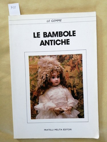 Bambole antiche 1989 le - bambole,