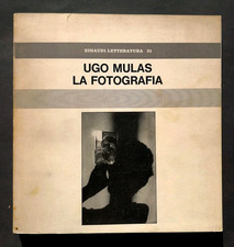 Ugo Mulas La fotografia Einaudi Letteratura Fossati 1973 arte ritratti Novecento