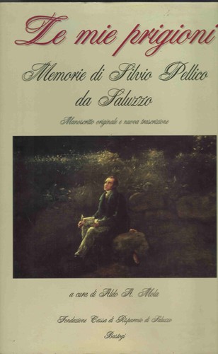 Mie prigioni memorie - le,