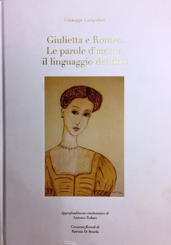 Giulietta romeo - (botanica), e