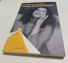La Donna Visibile - IL CINEMA di Stefania Sandrelli 142 Pag. Anno 2016