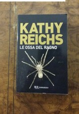 Kathy Reichs Le ossa del ragno Bur  180725