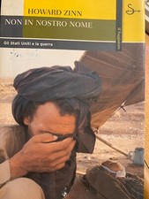 2001 HOWARD ZINN - NON IN NOSTRO NOME - 1 EDIZIONE IL SAGGIATORE