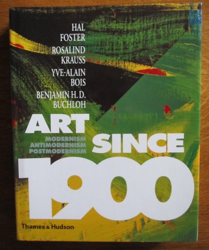 Art since 1900 foster - art,