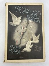 FEDERICO MONKA - SPIONAGGIO SUL FRONTE OCCIDENTALE - FRATELLI TREVES
