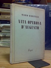 Baratelli Mario - VITA OPEROSA D' AUGUSTO - 1942 (illus. di Lodovico Dudreville