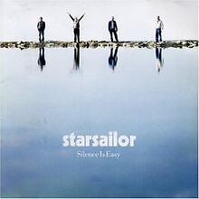 Silence Is Easy von Starsailor