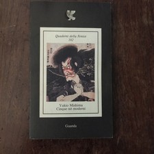 YUKIO MISHIMA - CINQUE NO MODERNI -  QUADERNI DELLA FENICE - GUANDA 1984