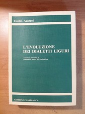 LIBRO LIGURE L'EVOLUZIONE DEI DIALETTI LIGURI EMILIO AZARETTI CASABIANCA 1977