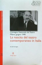 LA NASCITA DEL TEATRO CONTEMPORANEO IN ITALIA  AA.VV. PASSIGLI 2013