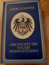 Georg Schuster Haus Hohenzollern Geschichte Sachbuch Hardcover Deutsch