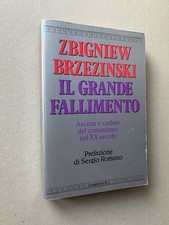 Zbigniew Brzezinski - Il grande fallimento (1^ ed Longanesi, 1989)
