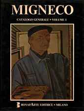 Migneco. Catalogo Generale (Volume 1) - Luigi D'Eramo (BonapArte editrice)