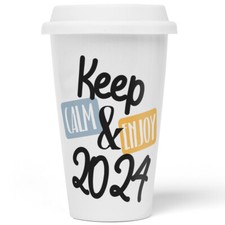 Keep calm & enjoy 2024