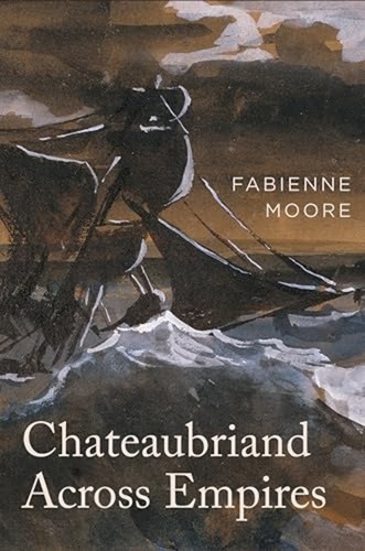 Chateaubriand across empires - chateaubriand,