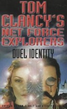 Tom Clancy's Net Force Explorers 12: Duel Identity: No.12