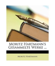 Moritz Hartmann's Gesammelte