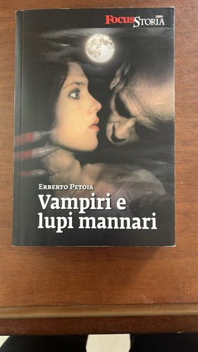 Vampiri lupi mannari focus - vampiri,