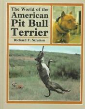 The World of the American Pit