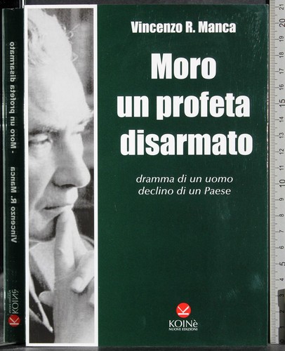 Moro profeta disarmato - moro, un